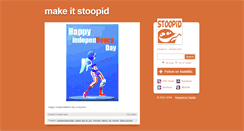 Desktop Screenshot of makeitstoopid.com