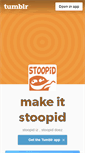 Mobile Screenshot of makeitstoopid.com